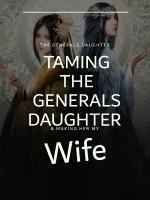 Taming the Generals Daughter
