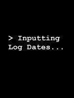 Input Log Dates