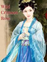 Wild Crimson Rose: Beloved Handyman Prince's Courtesan Wife