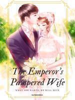 The Emperor's Pampered Wife