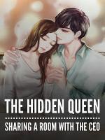 The Hidden Queen: Sharing A Room With The CEO
