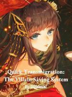 Quick Transmigration: The Villain Saving System