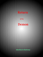Return of the demon