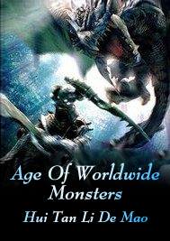 Age Of Worldwide Monsters