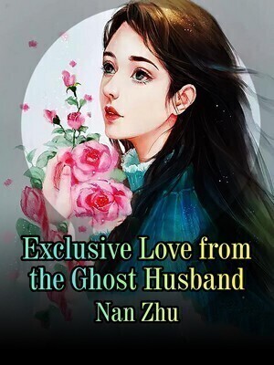 Exclusive Love from the Ghost Husband