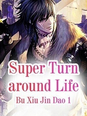 Super Turn-around Life