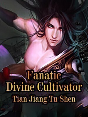 Fanatic Divine Cultivator