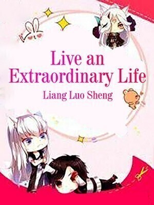 Live an Extraordinary Life