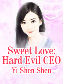 Sweet Love: Hard Evil CEO