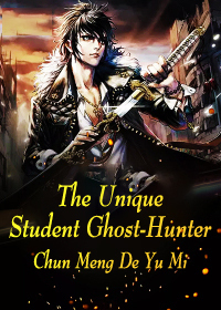 The Unique Student Ghost-Hunter