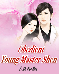 Obedient Young Master Shen