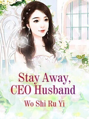 Stay Away, CEO Husband