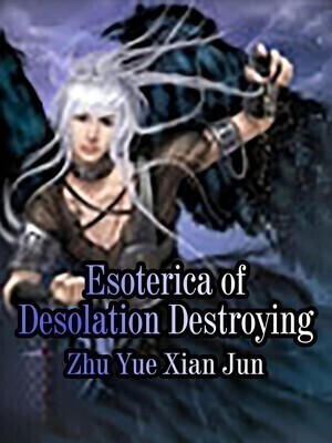 Esoterica of Desolation Destroying