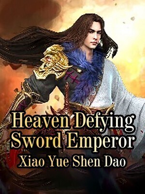 Heaven Defying Sword Emperor