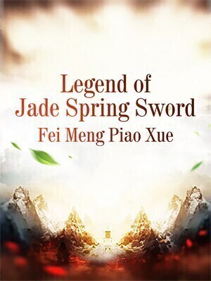 Legend of Jade Spring Sword