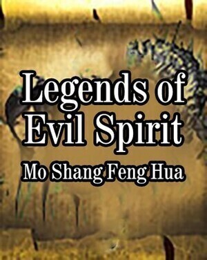 Legends of Evil Spirit