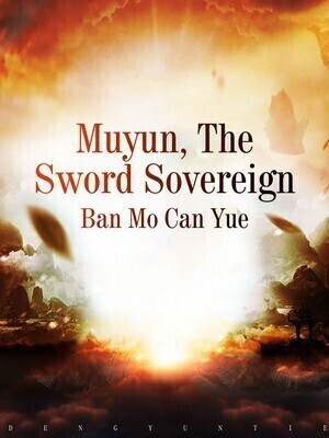 Muyun, The Sword Sovereign