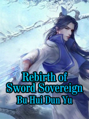 Rebirth of Sword Sovereign