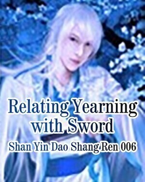 Relating Yearning with Sword