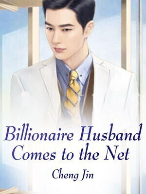Billionaire Husband Comes to the Net