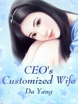 CEO's Customized Wife