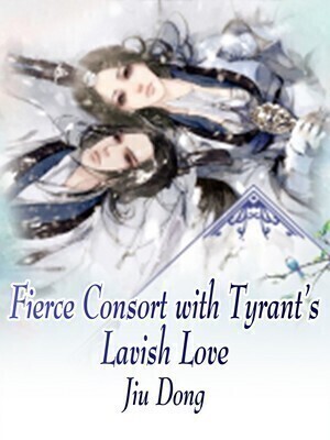 Fierce Consort with Tyrant's Lavish Love