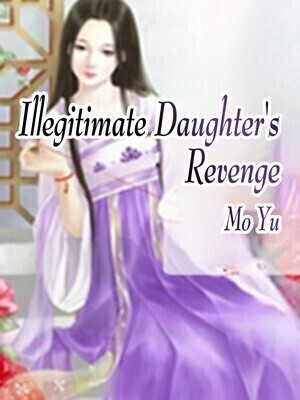 Illegitimate Daughter's Revenge
