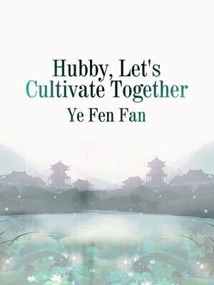 Hubby, Let's Cultivate Together