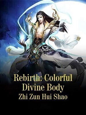 Rebirth: Colorful Divine Body
