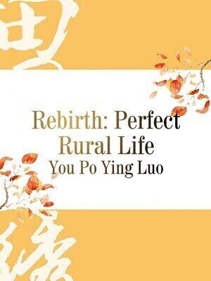 Rebirth: Perfect Rural Life