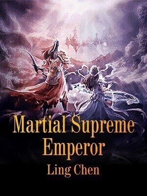Martial Supreme Emperor