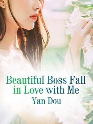 Beautiful Boss Fall in Love with Me