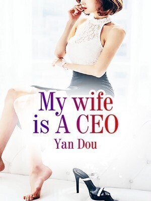 My wife is A CEO