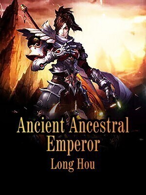 Ancient Ancestral Emperor