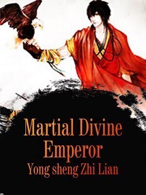 Martial Divine Emperor