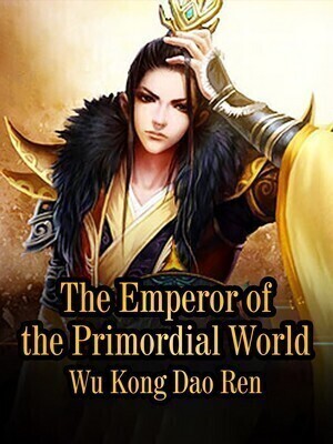The Emperor of the Primordial World