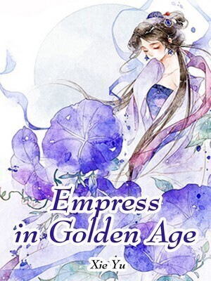 Empress in Golden Age