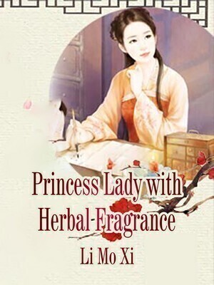 Princess Lady with Herbal Fragrance