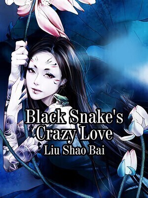 Black Snake's Crazy Love