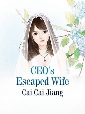 CEO's Escaped Wife