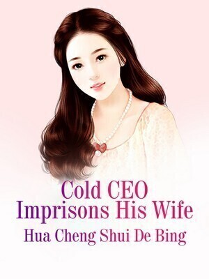 Cold CEO Imprisons His Wife