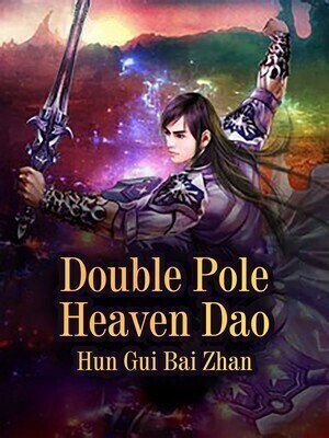 Double Pole Heaven Dao