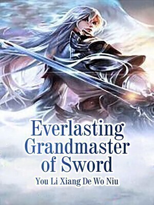 Everlasting Grandmaster of Sword