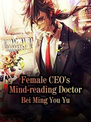 Female CEO's Mind-reading Doctor