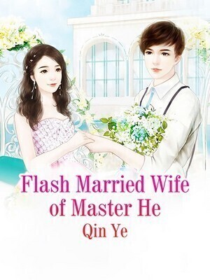Flash Married Wife of Master He