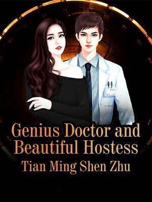 Genius Doctor and Beautiful Hostess