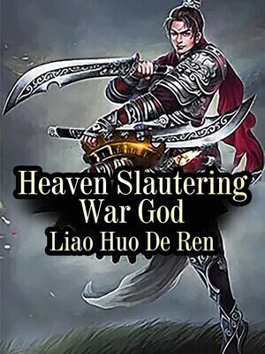 Heaven Slautering War God