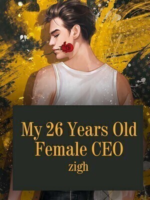 My 26 Years Old Female CEO