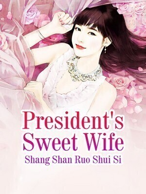 President's Sweet Wife