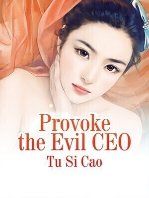 Provoke the Evil CEO